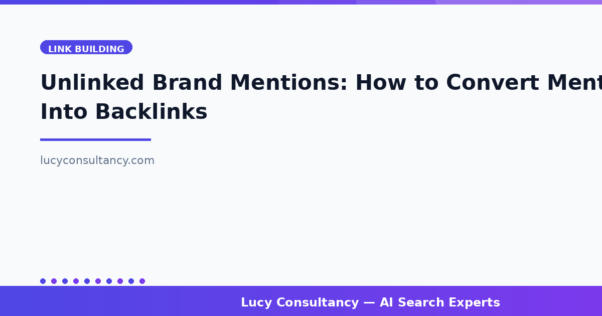 Unlinked Brand Mentions: How to Convert Mentions Into Backlinks
